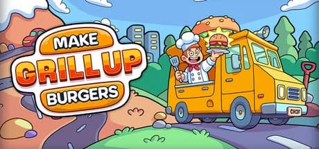 Make Burgers: GRILL UP