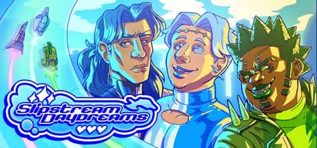 Slipstream Daydreams