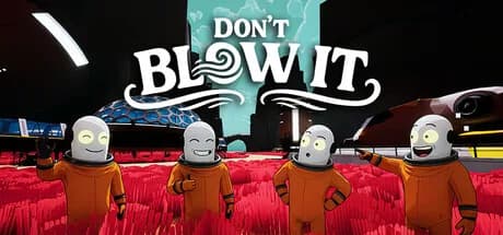 Don’t Blow It