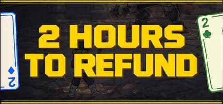 2 Hours to Refund