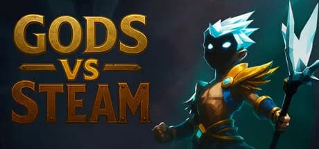 Gods vs Steam