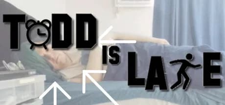 Todd is Late