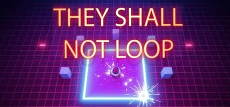 They Shall Not Loop görsel 1