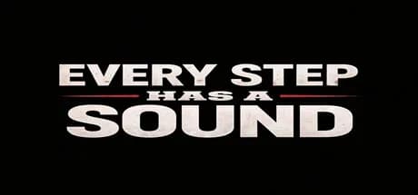 Every Step Has a Sound
