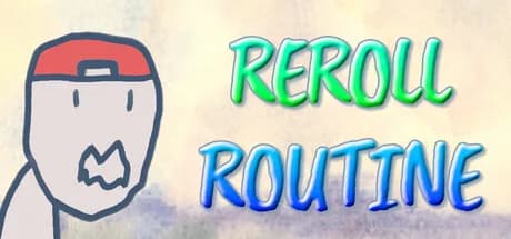 Reroll Routine