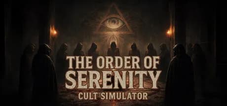 The Order Of Serenity : Cult Simulator