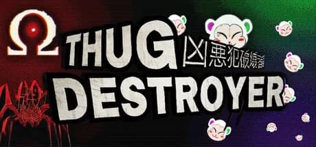 Thug Destroyer