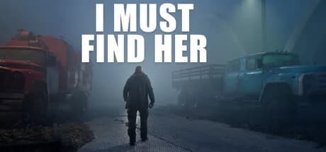 I MUST FIND HER