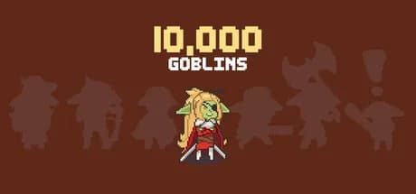 10,000 Goblins