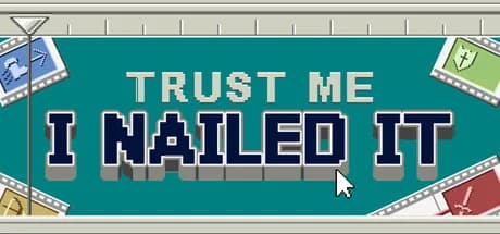 Trust Me, I Nailed It görsel 1