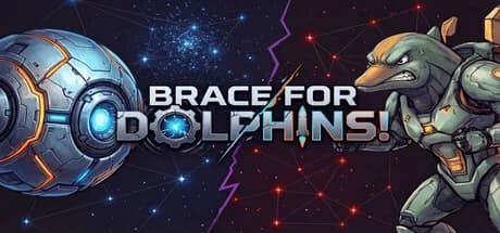 Brace for Dolphins!