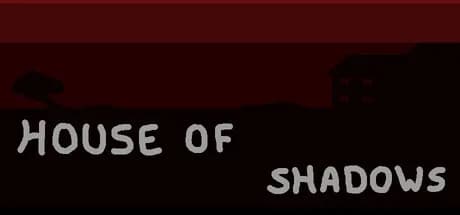 HOS - House of Shadows