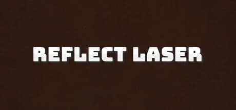 Reflect Laser - Light Reflection Puzzle -