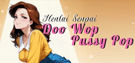 Hentai Senpai: Doo Wop Pussy Pop görsel 1