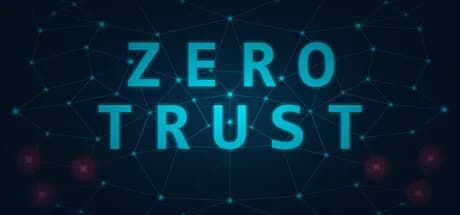 Zero Trust