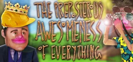 The Preposterous Awesomeness of Everything görsel 1
