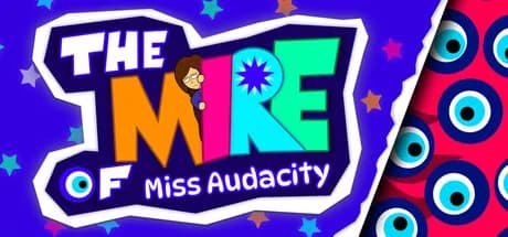 The Mire of Miss Audacity