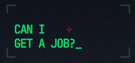 Can I Get a Job?