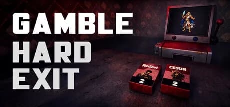 Gamble: Hard Exit