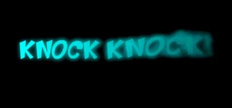 Knock Knock!