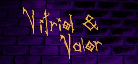 Vitriol & Valor