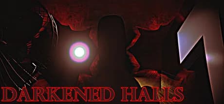 Darkened Halls