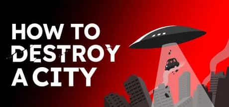 How To Destroy A City
