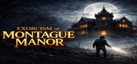 Exorcism of Montague Manor