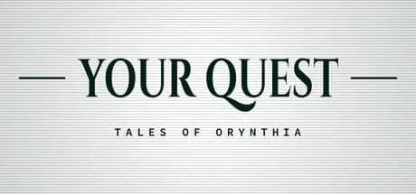 Your Quest: Tales of Orynthia