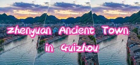 Zhenyuan Ancient Town in Guizhou