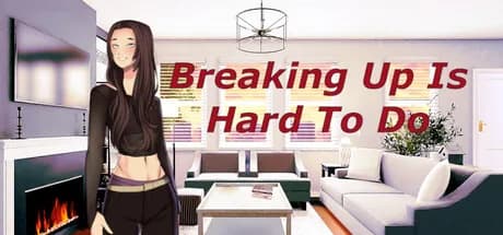 Breaking Up Is Hard To Do
