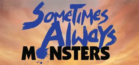 Sometimes Always Monsters görsel 1