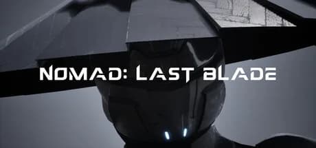 Nomad: Last Blade