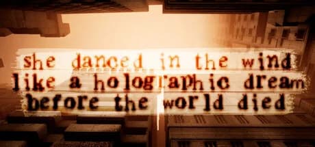 she danced in the wind like a holographic dream before the world died