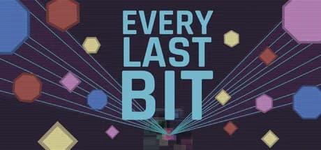 Every Last Bit