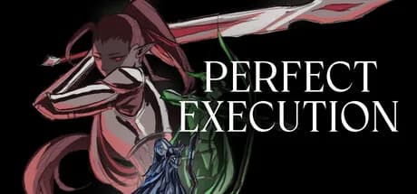 Perfect Execution