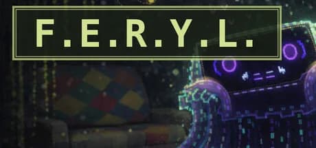 F.E.R.Y.L.