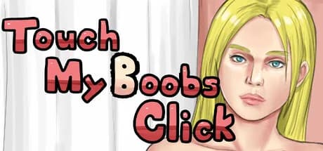 Touch My Boobs Click