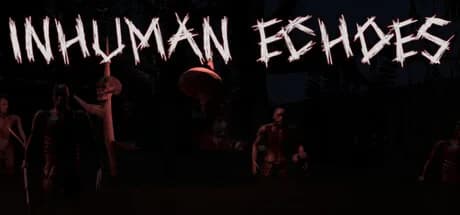 Inhuman Echoes
