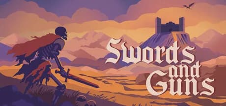 Swords and Guns