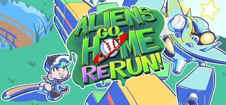 Aliens Go Home ReRun