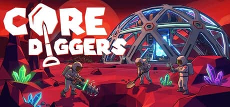 Core Diggers