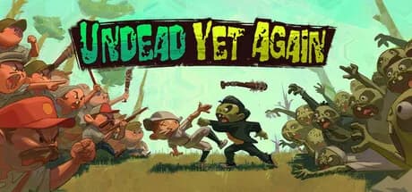 Undead Yet Again