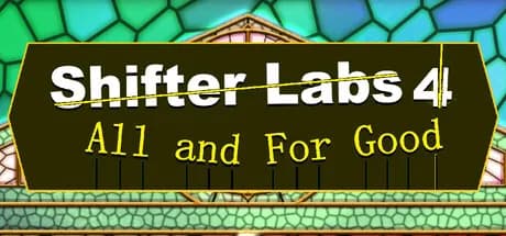 Shifter Labs 4: All & For Good görsel 1
