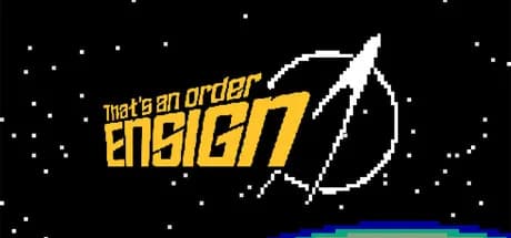 That's An Order Ensign