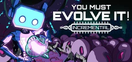 You must evolve it! Incremental görsel 1