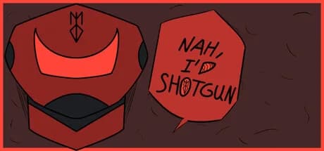 Nah, I'd Shotgun