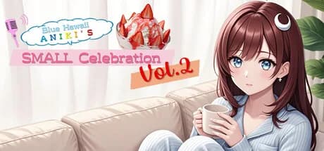 Blue Hawaii Aniki's Small Celebration vol.2