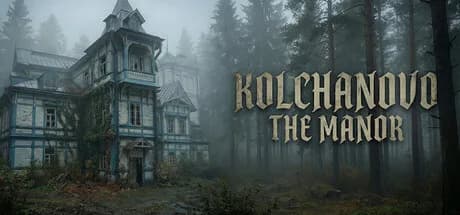 Kolchanovo: The Manor