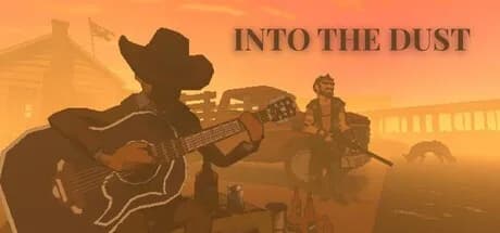 Into the Dust
